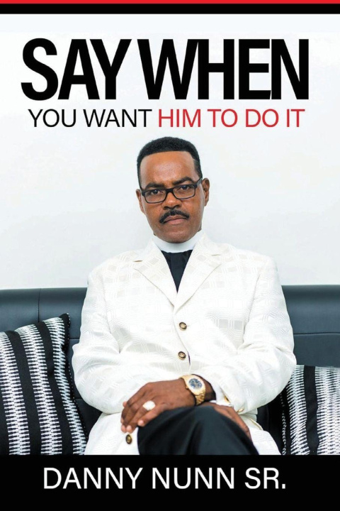 Knjiga Say When Danny Nunn Sr