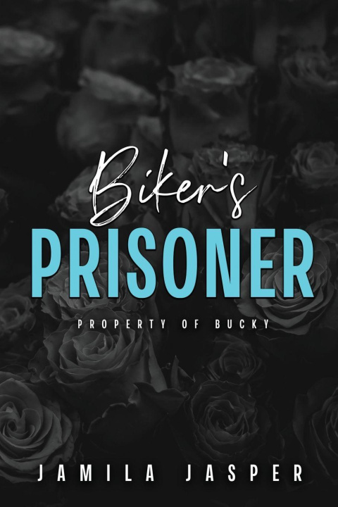 Kniha Biker's Prisoner Jamila Jasper