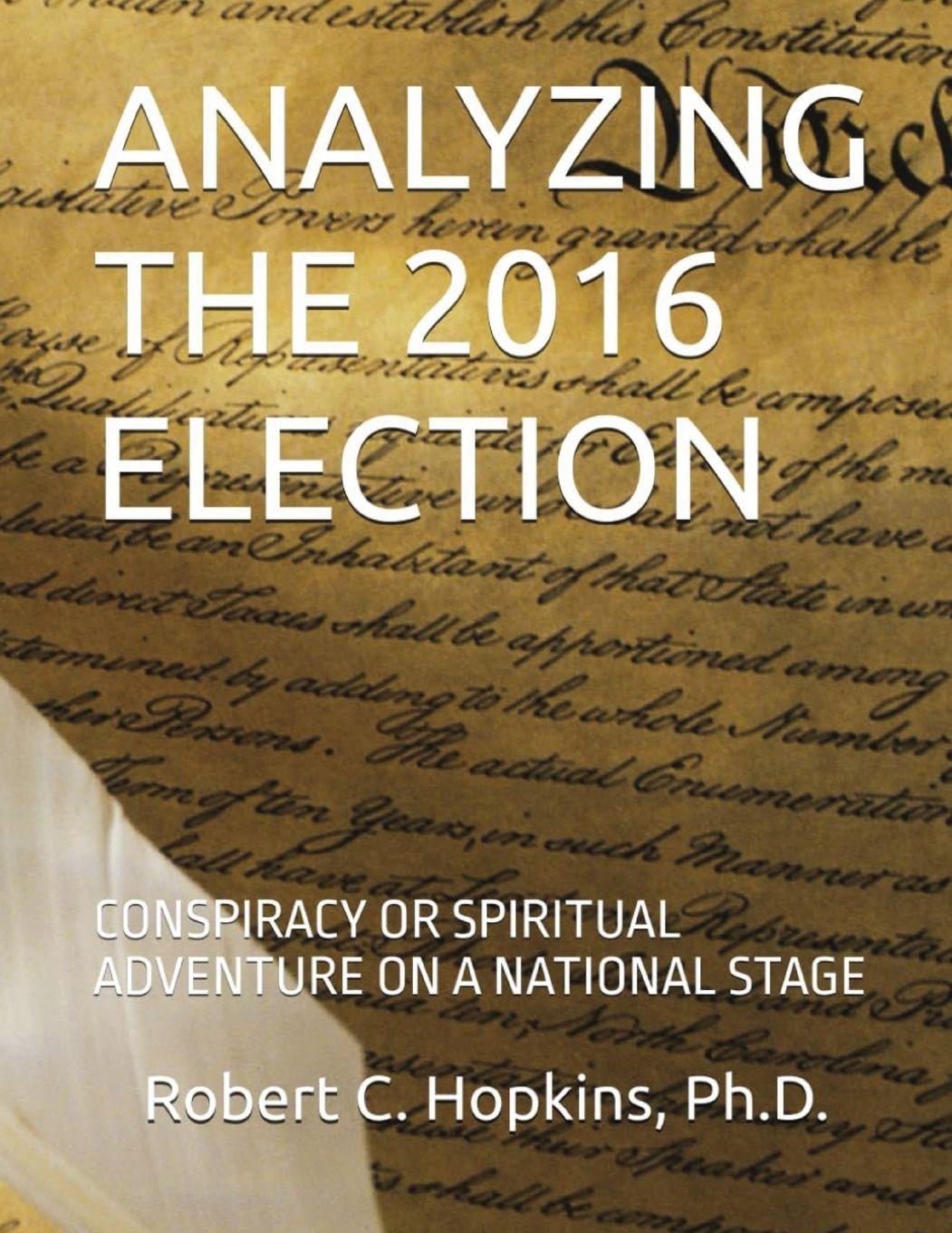 Kniha ANALYZING THE 2016 ELECTION Robert C Hopkins