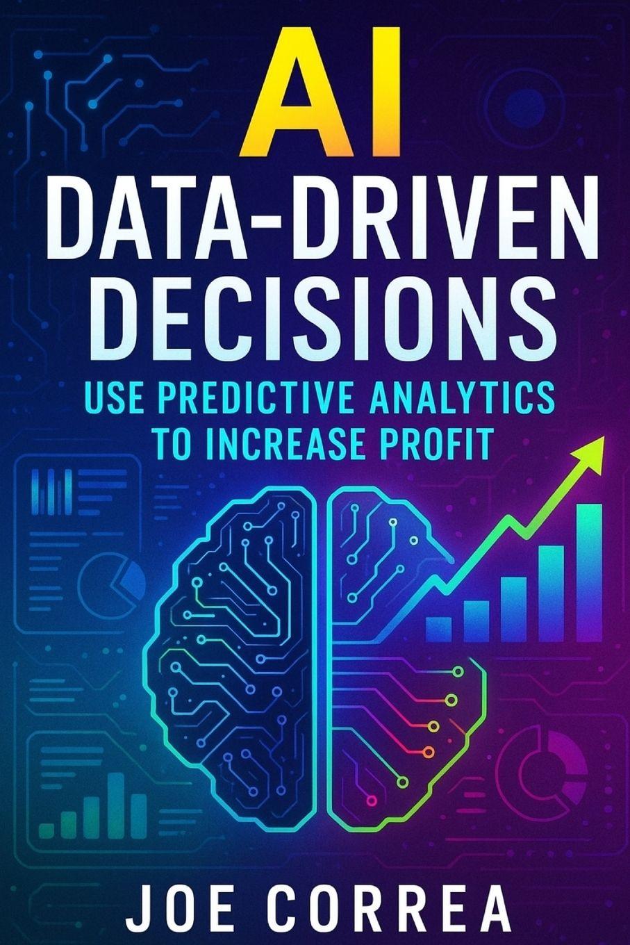 Kniha AI Data-Driven Decisions Joe Correa
