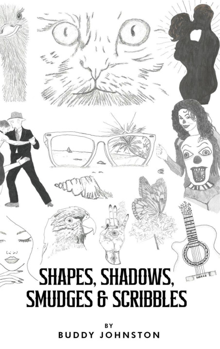 Knjiga Shapes, Shadows, Smudges & Scribbles Buddy Johnston