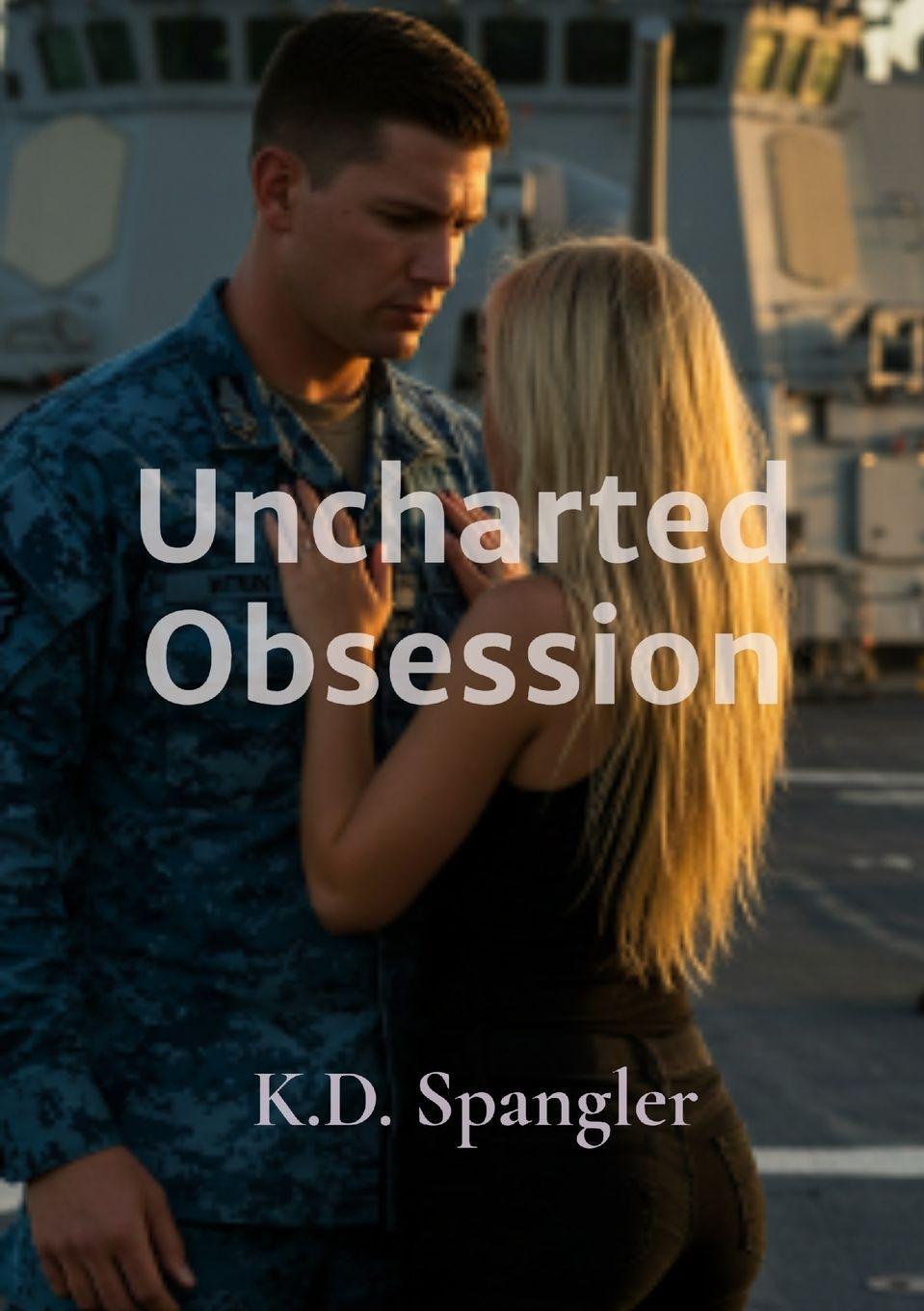 Kniha Uncharted Obsession K.D. Spangler
