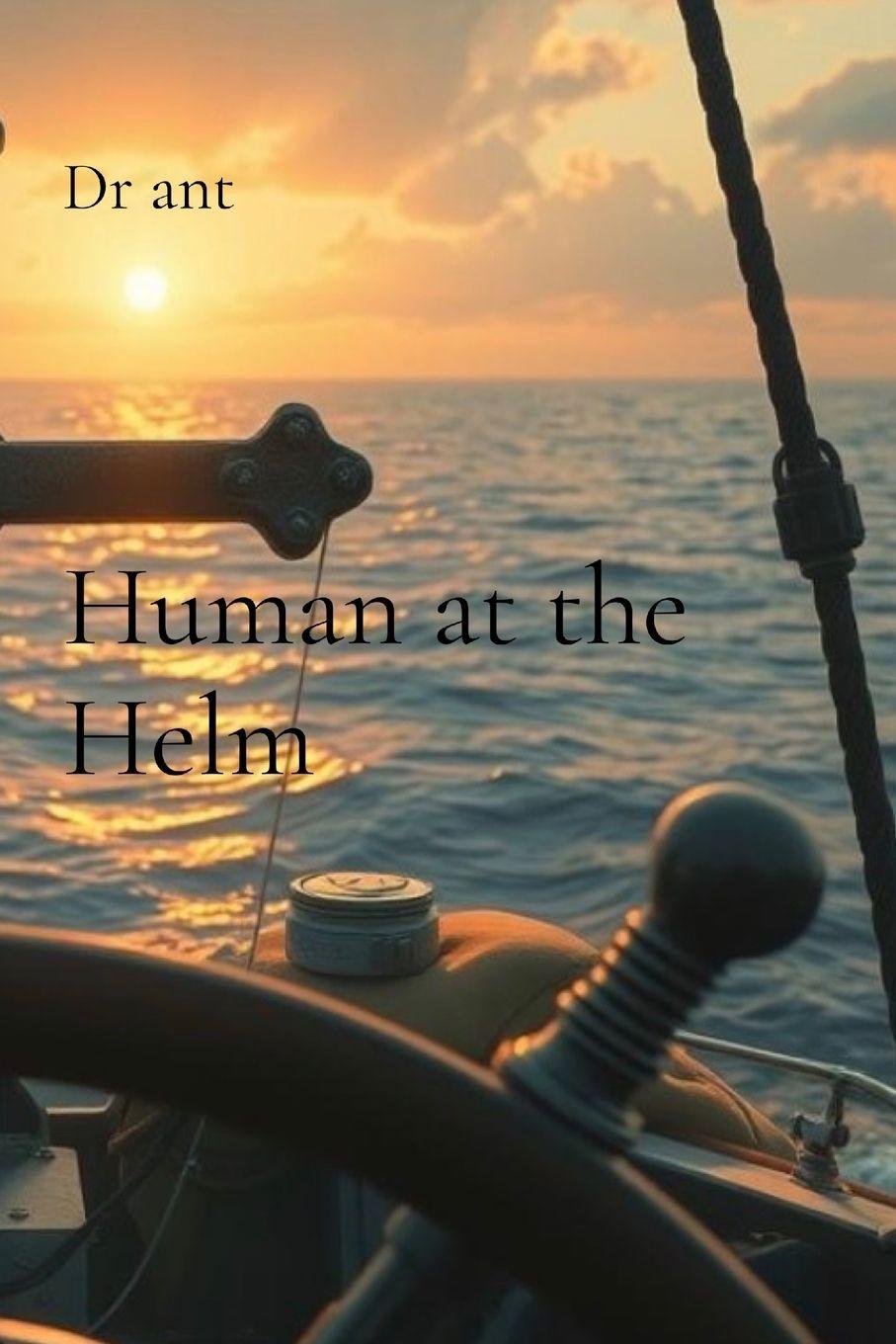 Knjiga Human at the Helm Dr ant