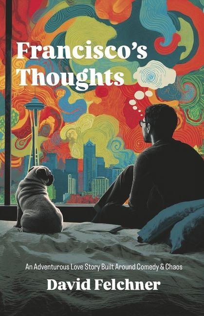 Kniha Francisco's Thoughts Felchner