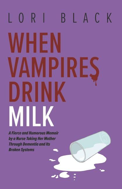 Kniha When Vampires Drink Milk Black
