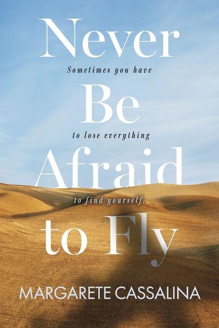 Kniha Never Be Afraid to Fly Cassalina