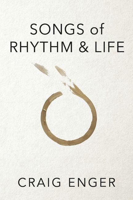 Knjiga Songs of Rhythm & Life Enger