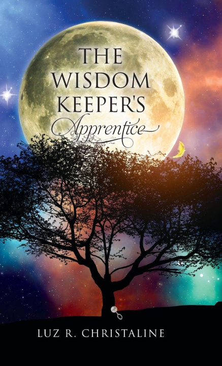 Kniha The Wisdom Keeper's Apprentice Luz R. Christaline