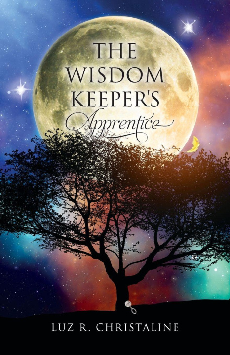 Kniha The Wisdom Keeper's Apprentice Luz R. Christaline