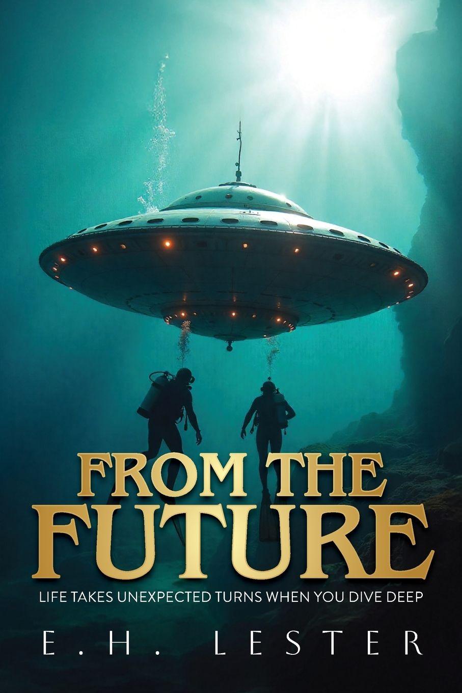 Knjiga From the Future E.H. Lester