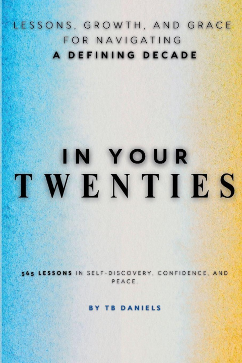 Knjiga In Your Twenties TB Daniels