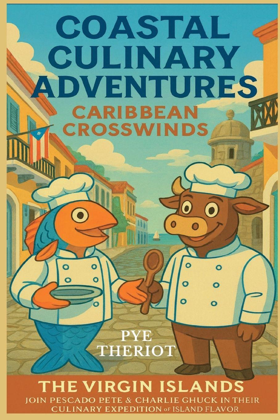 Kniha Caribbean Crosswinds Pye Theriot