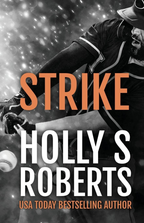 Kniha Strike Holly S Roberts