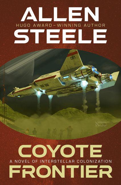 Kniha Coyote Frontier Allen Steele
