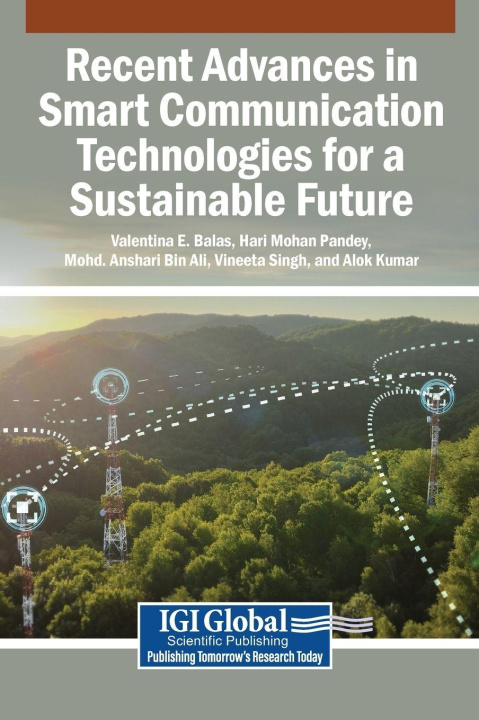 Knjiga Recent Advances in Smart Communication Technologies for a Sustainable Future Hari Mohan Pandey