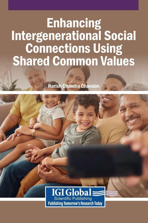 Kniha Enhancing Intergenerational Social Connections Using Shared Common Values Harish Chandra Chandan