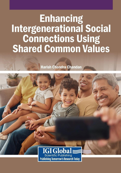 Kniha Enhancing Intergenerational Social Connections Using Shared Common Values Harish Chandra Chandan