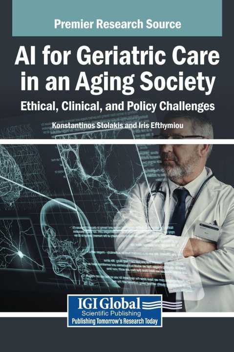 Knjiga AI for Geriatric Care in an Aging Society Iris Efthymiou