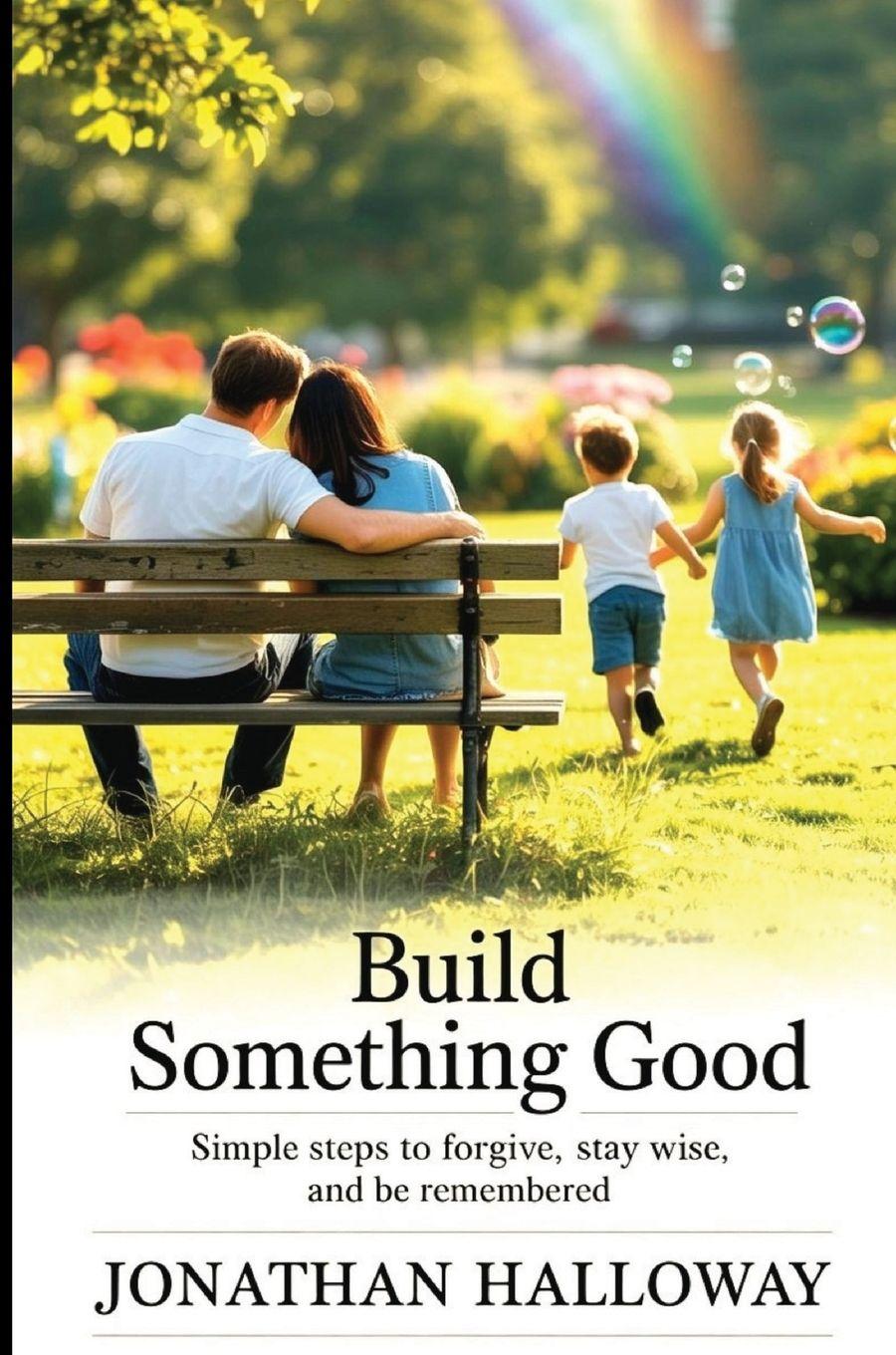 Knjiga Build Something Good Jonathan Halloway