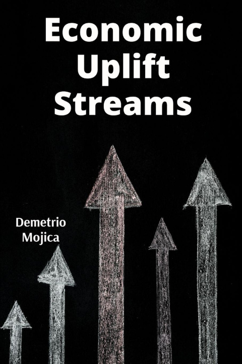 Kniha Economic Uplift Streams Demetrio Mojica