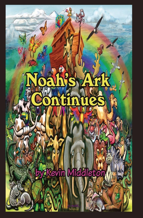 Knjiga Noah's Ark Continues Kevin Middleton