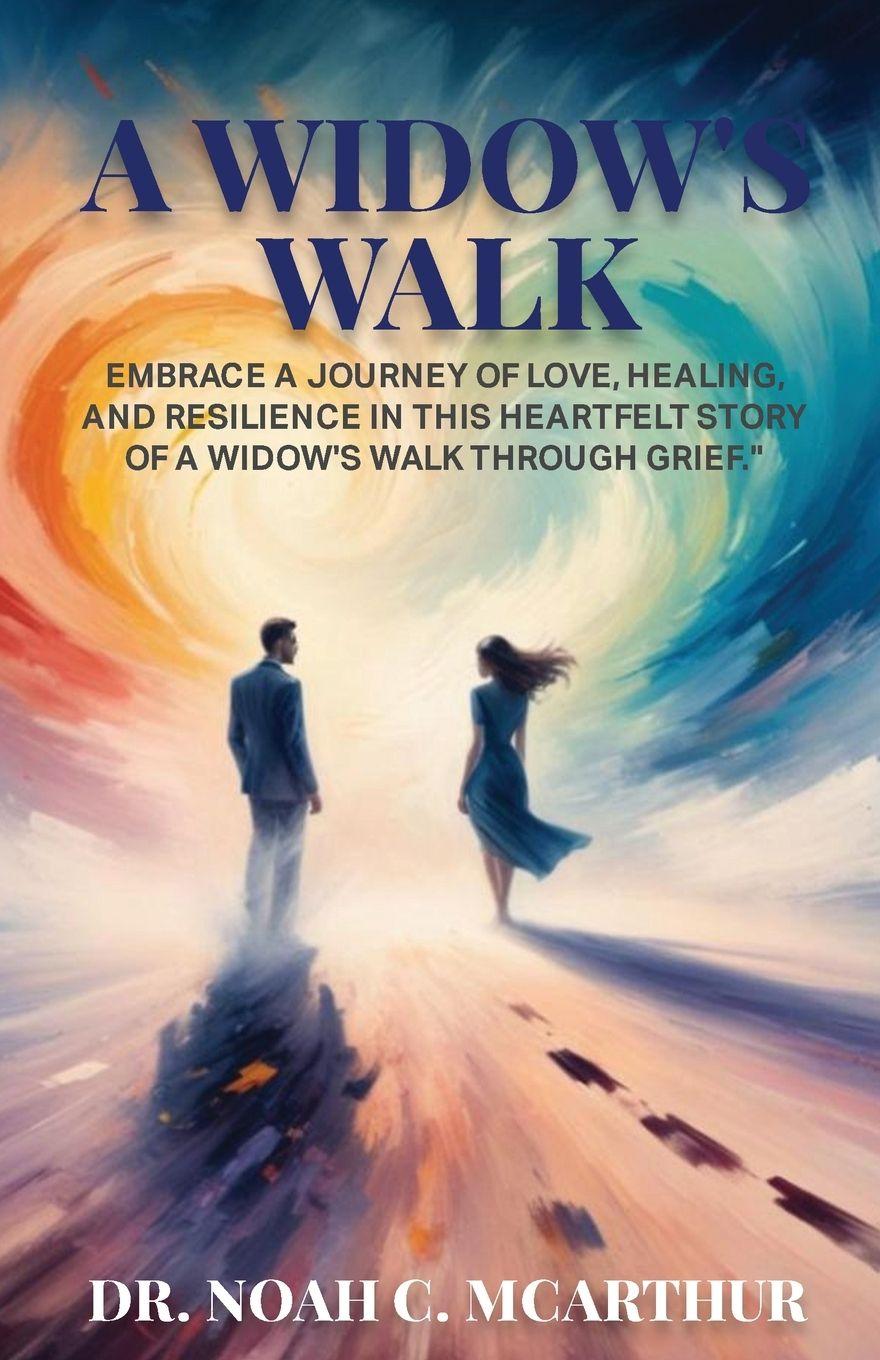 Knjiga A Widow's Walk Dr. Noah C. McArthur