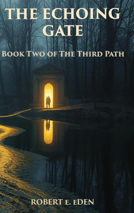 Kniha The Echoing Gate Robertt Eden