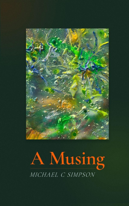 Knjiga A Musing Michael C Simpson