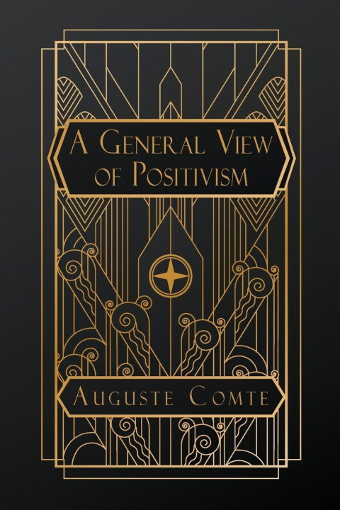 Knjiga A General View of Positivism J H Bridges