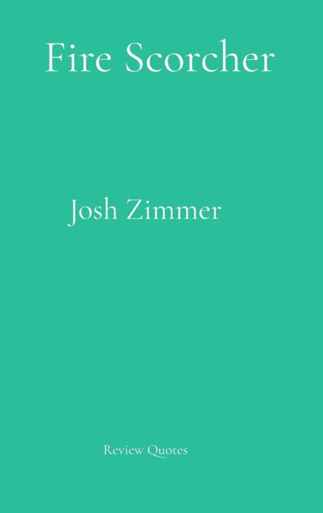 Kniha Fire Scorcher Josh Zimmer