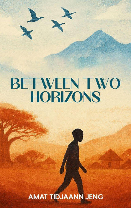Kniha Between Two Horizons Amat Tidjaann Jeng