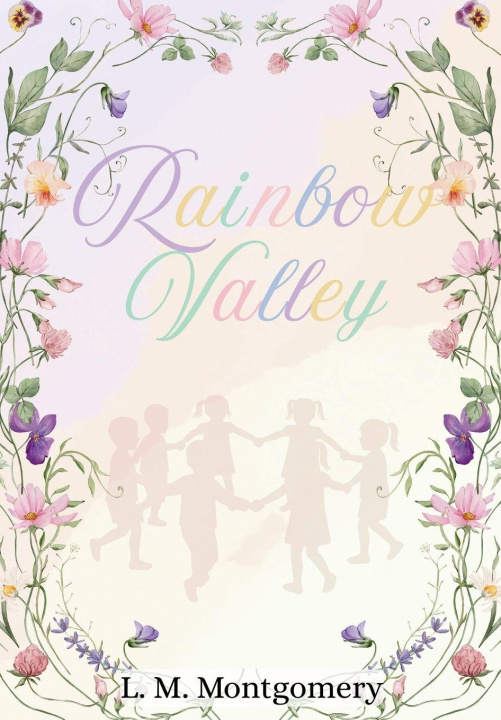 Kniha Rainbow Valley LM Montgomery