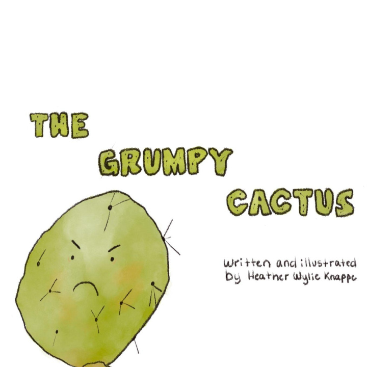 Kniha The Grumpy Cactus Heather Wylie Knappe