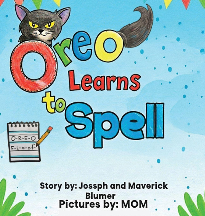 Knjiga Oreo Learns to Spell Alexandria Blumer