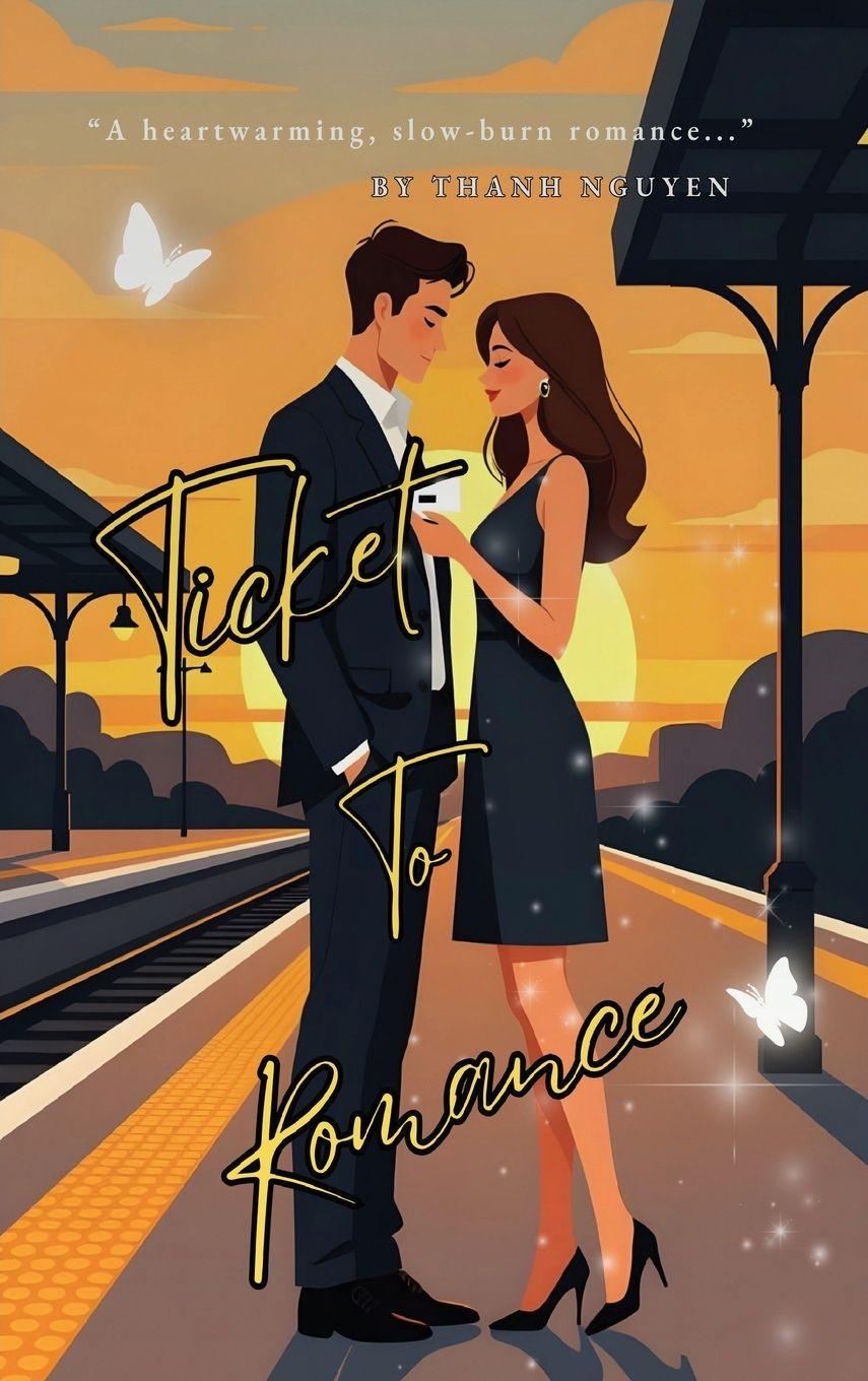 Buch Ticket to Romance Thanh Nguyen