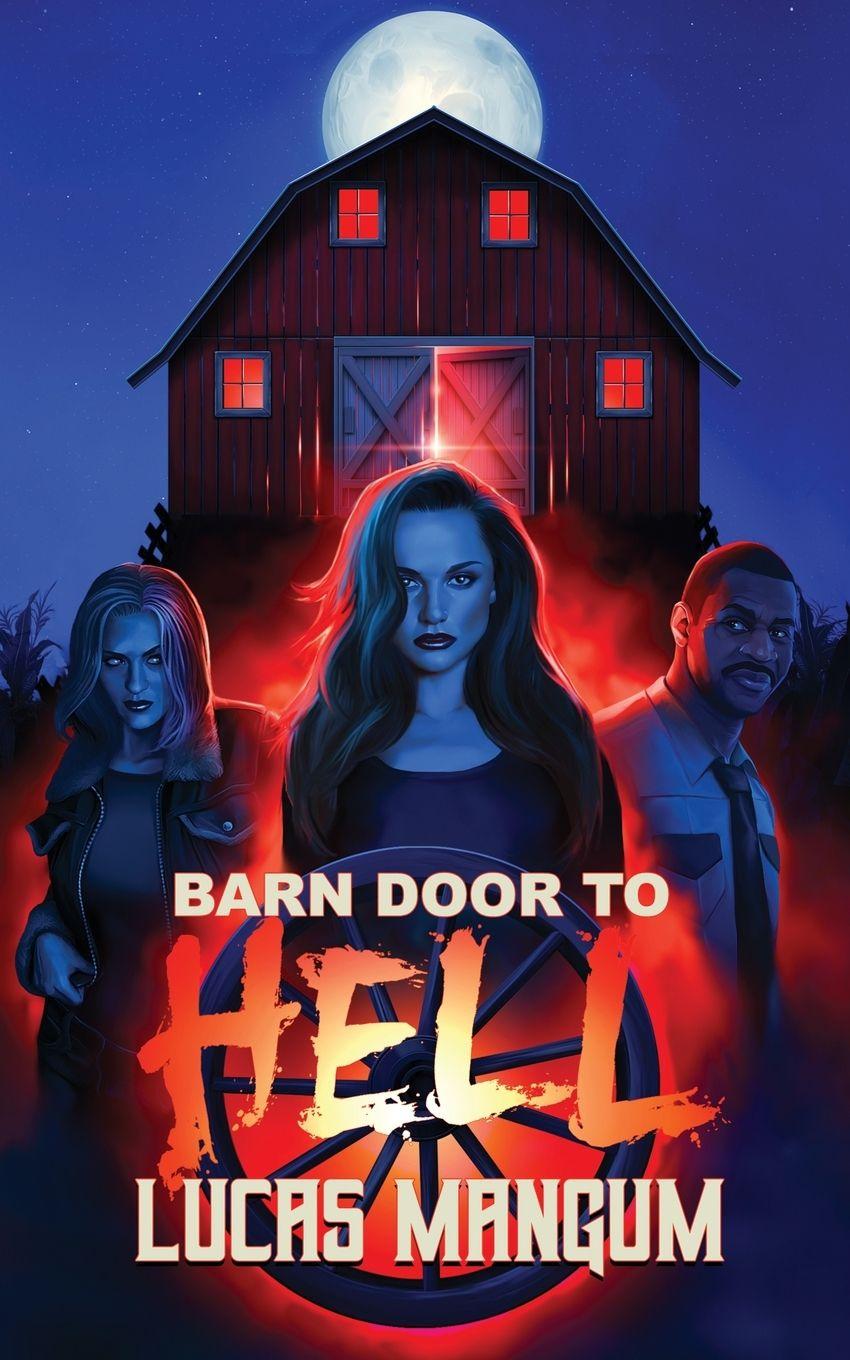 Boek Barn Door to Hell Lucas Mangum