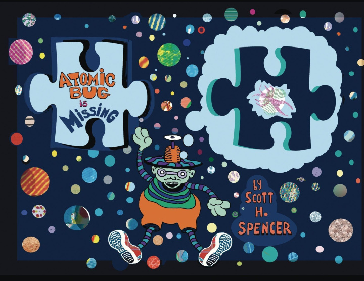 Knjiga Atomic Bug Is Missing Scott H Spencer