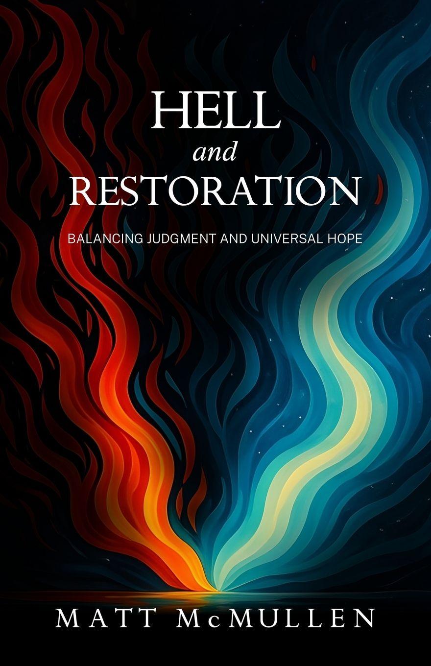 Knjiga Hell and Restoration Matt McMullen