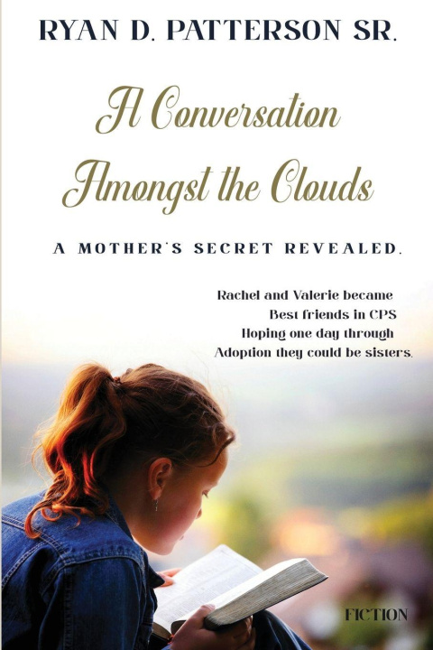 Livro A Conversation Amongst the Clouds Ryan D. Patterson Sr