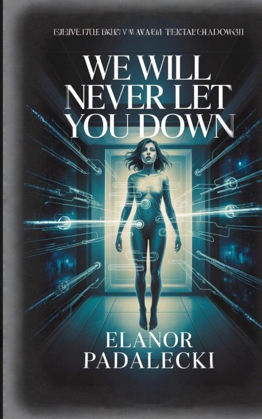 Book We Will Never Let You Down Elanor Padalecki