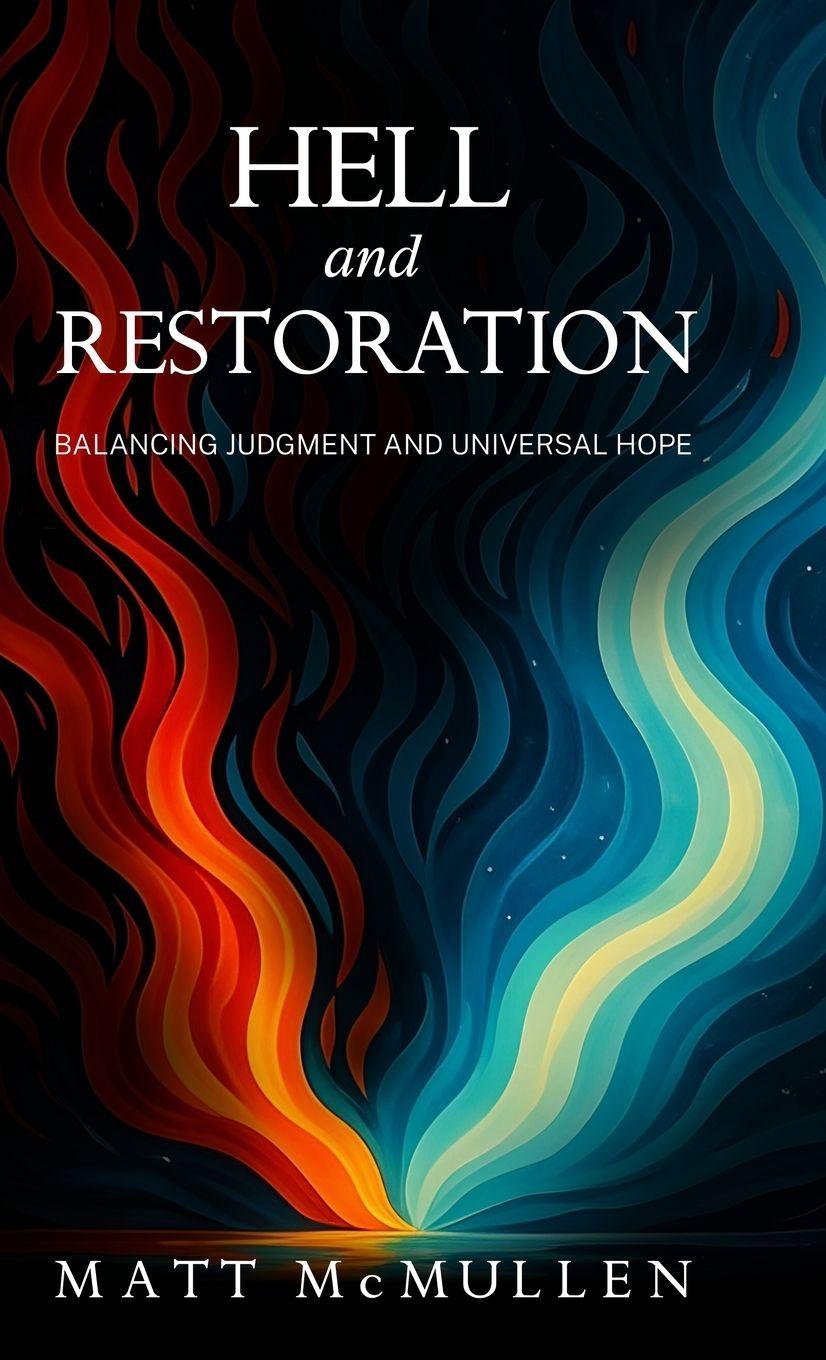 Knjiga Hell and Restoration Matt McMullen