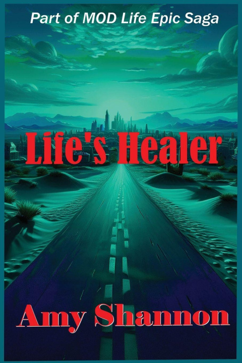 Kniha Life's Healer Amy C Shannon