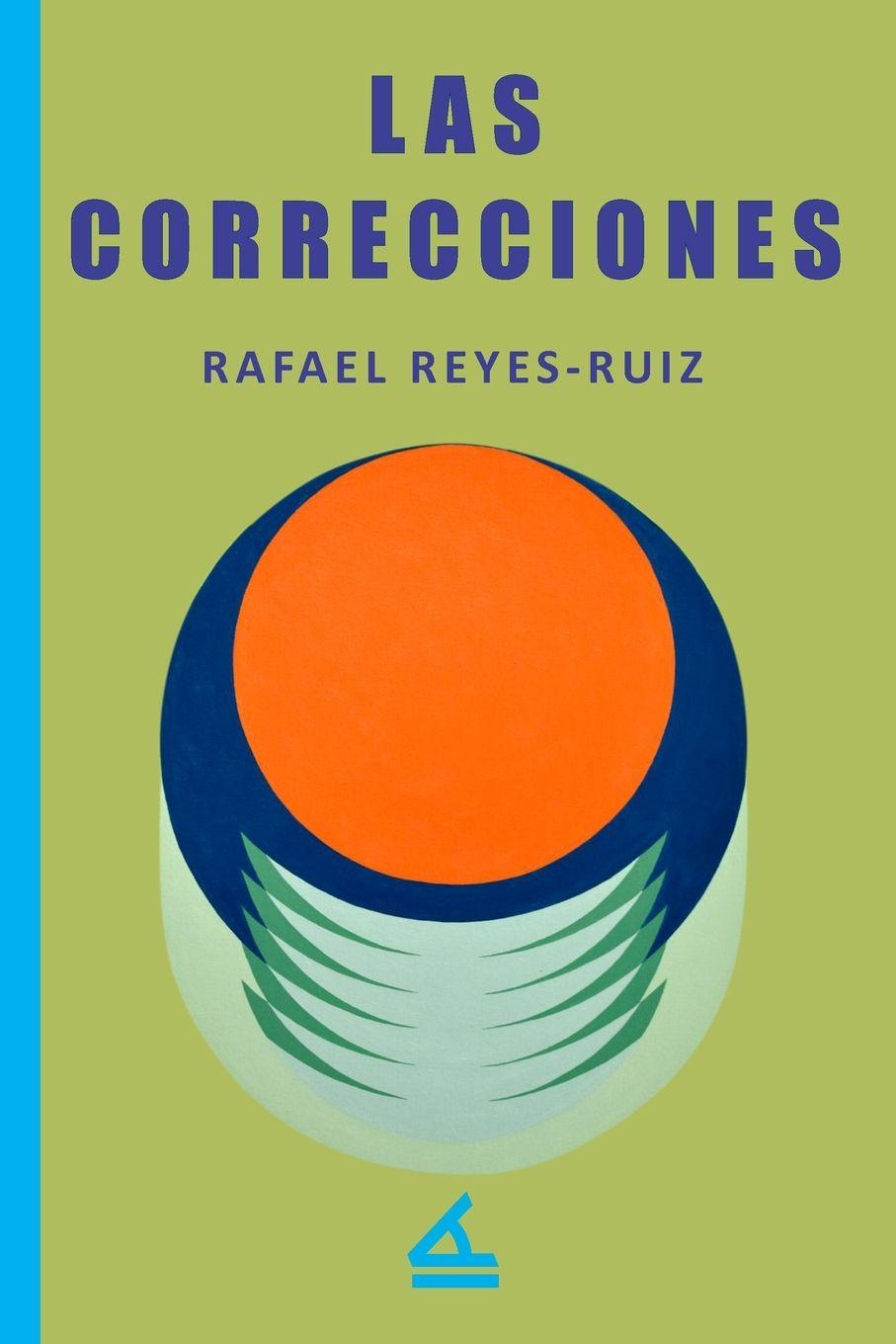 Kniha Las correcciones Rafael Reyes-Ruíz