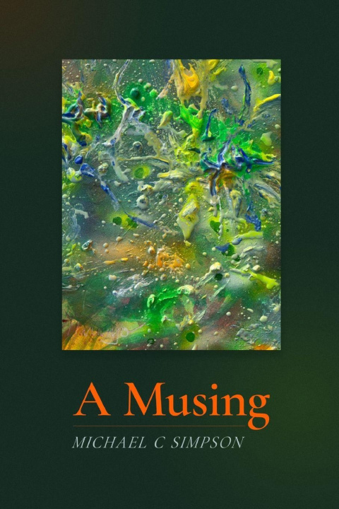 Knjiga A Musing Michael C Simpson