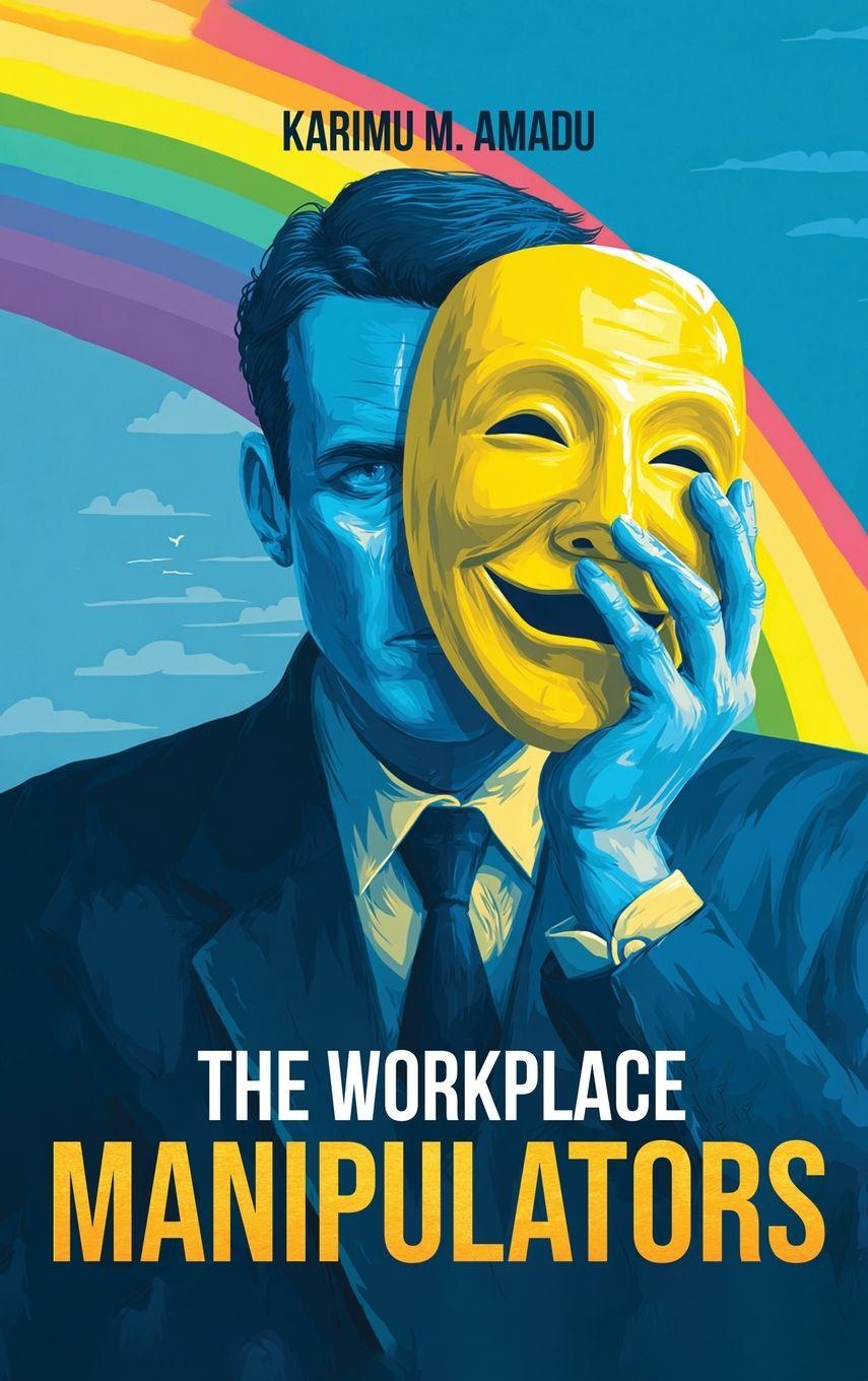 Kniha The Workplace Manipulators KARIMU M. AMADU