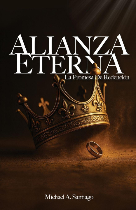 Knjiga Alianza Eterna Michael A Santiago