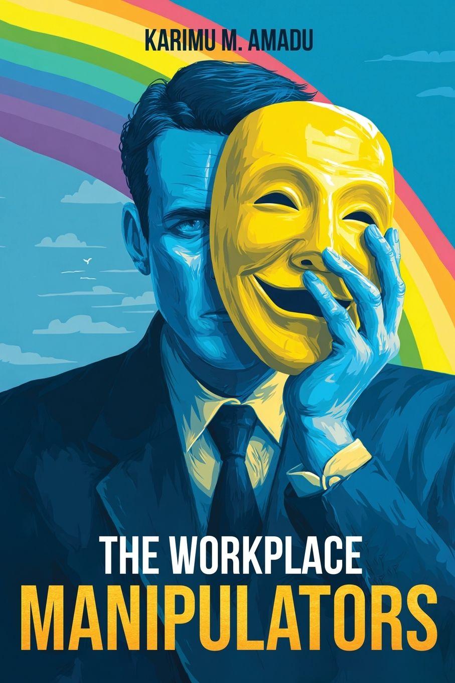 Kniha The Workplace Manipulators KARIMU M. AMADU