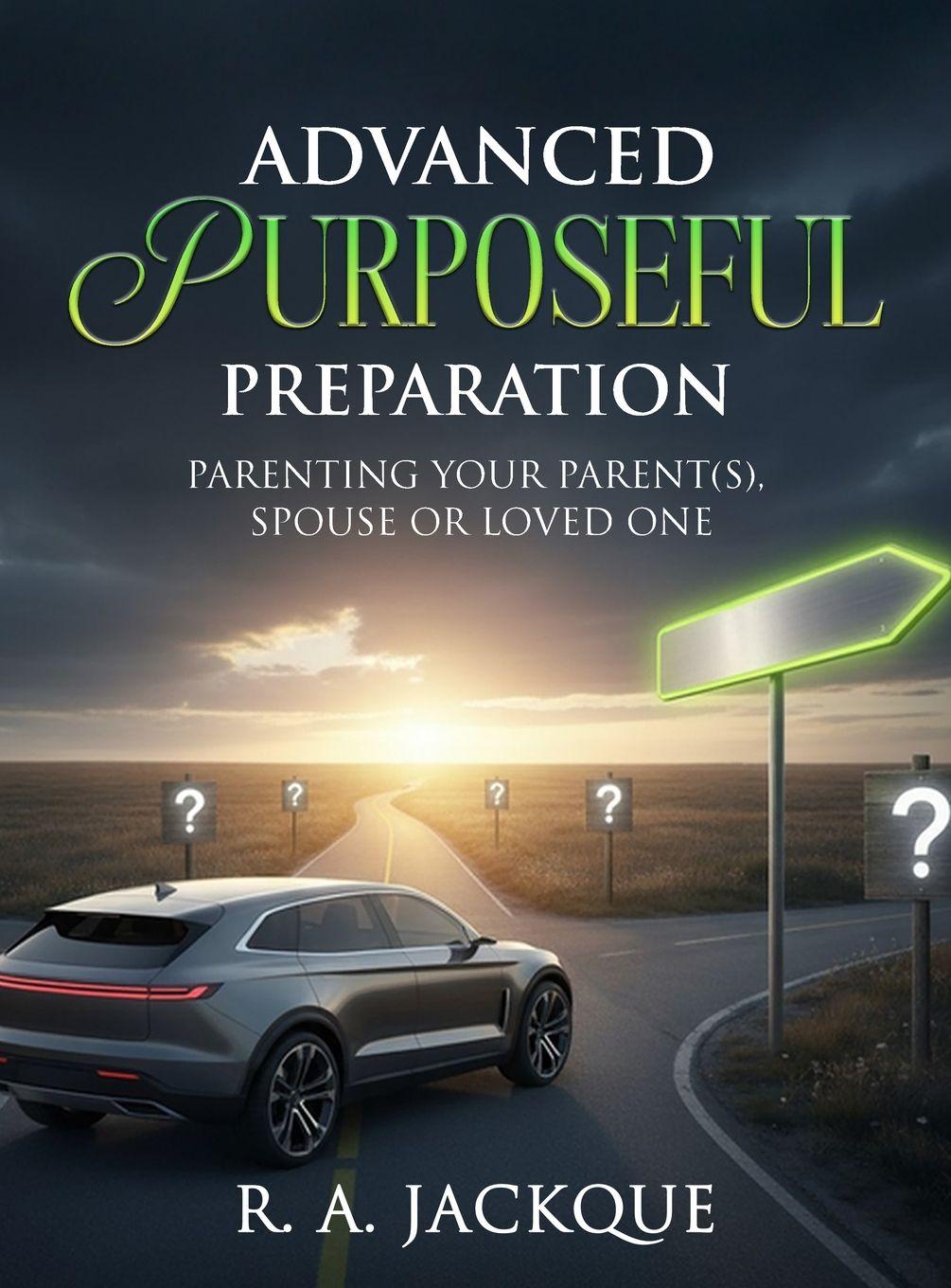 Kniha ADVANCED PURPOSEFUL PREPARATION R. A. Jackque