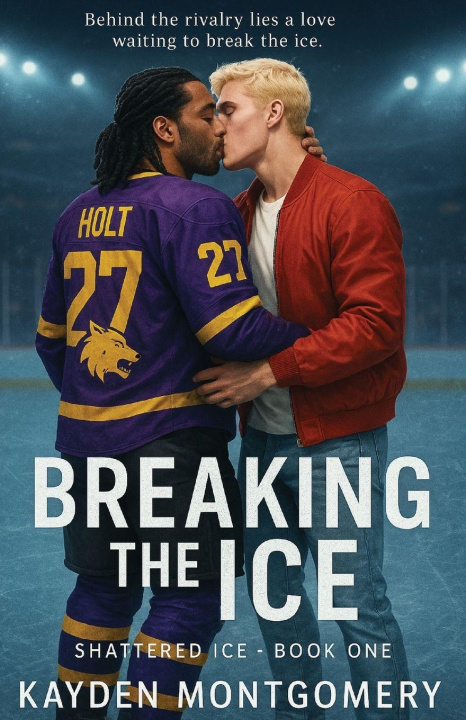 Knjiga Breaking the Ice Kayden Montgomery