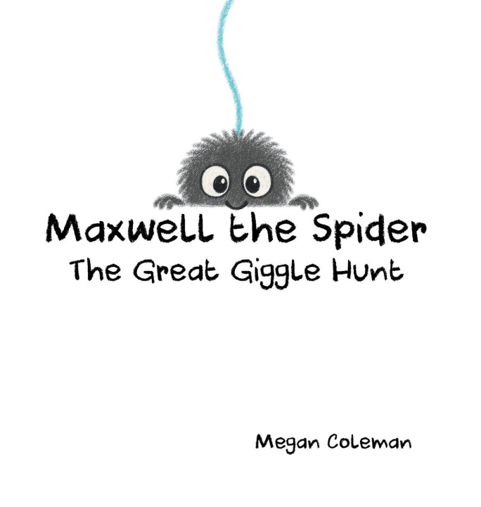 Kniha Maxwell the Spider Megan Coleman